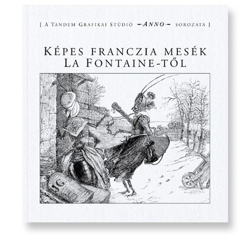 Képes franczia mesék La Fontaine-től 