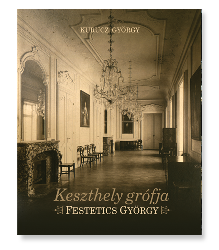 Keszthely grófja – Festetics György