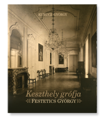 Keszthely grófja – Festetics György